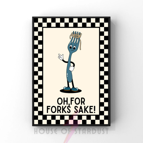 For forks sake kitsch - forks, sake!|